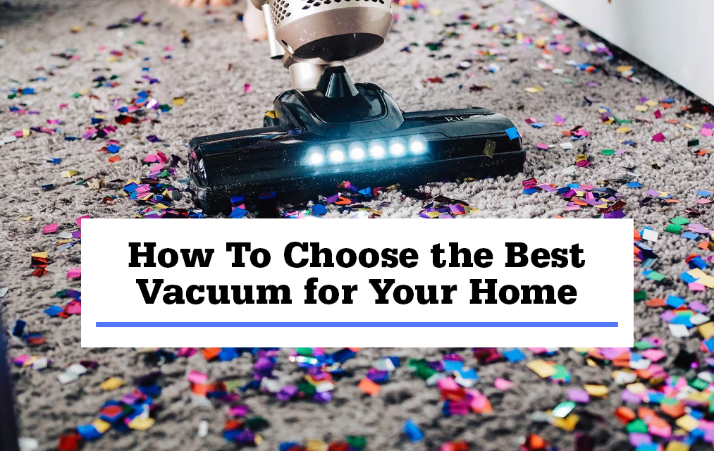 Best Vacuum For Your Home