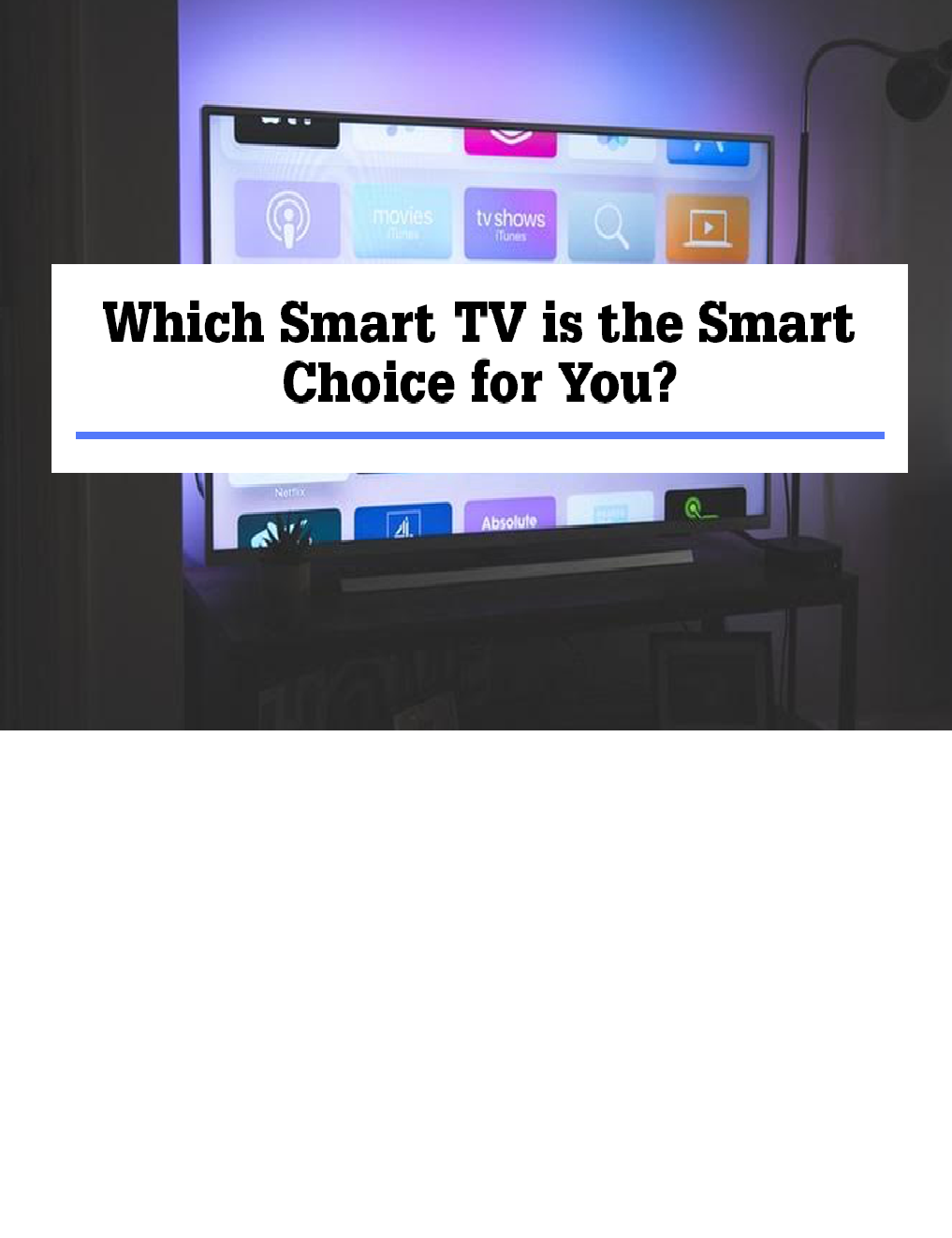 which-smart-tv-is-the-smart-choice-for-you-we-offer-you-only-the-best